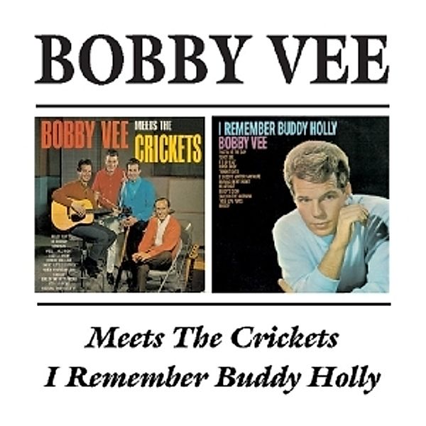 Meets The Crickets/I Remember Buddy Holy, Bobby Vee