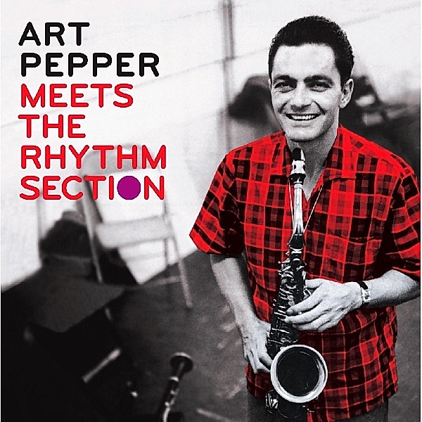 Meets The Rhythm Section, Art Pepper