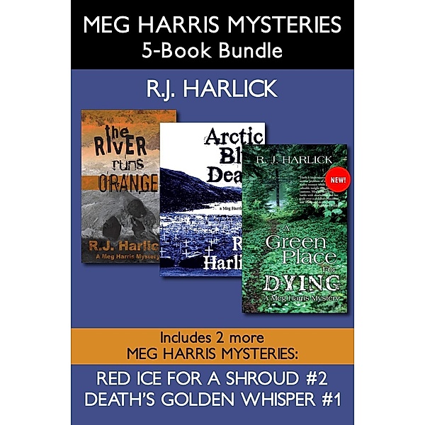 Meg Harris Mysteries 5-Book Bundle / A Meg Harris Mystery Bd.1-5, R. J. Harlick
