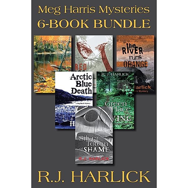 Meg Harris Mysteries 6-Book Bundle / A Meg Harris Mystery, R. J. Harlick