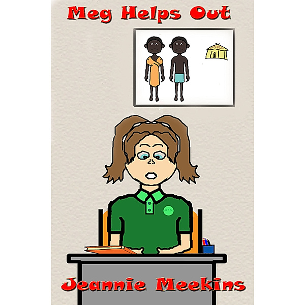 Meg Helps Out, Jeannie Meekins