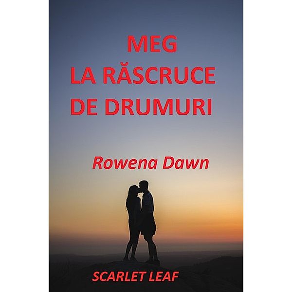 Meg La Rascruce De Drumuri, Rowena Dawn