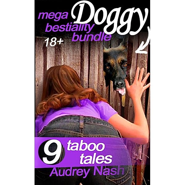 Mega Doggy Bestiality Bundle (Animal Erotica), Audrey Nash