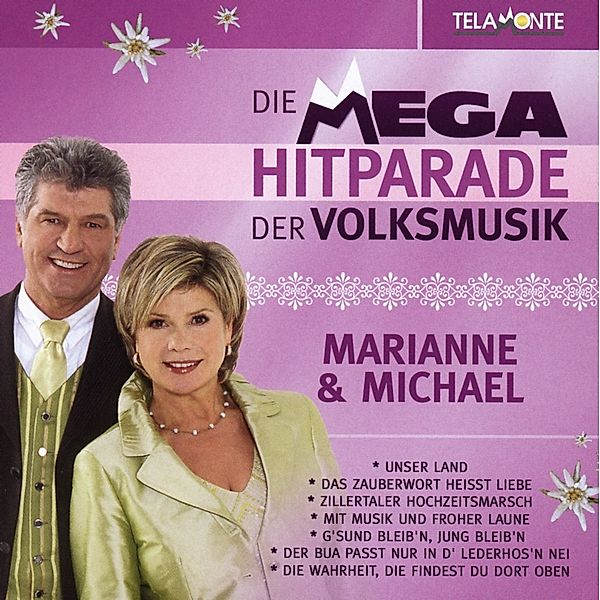 Mega Hitparade Der Volksmusik, Marianne & Michael