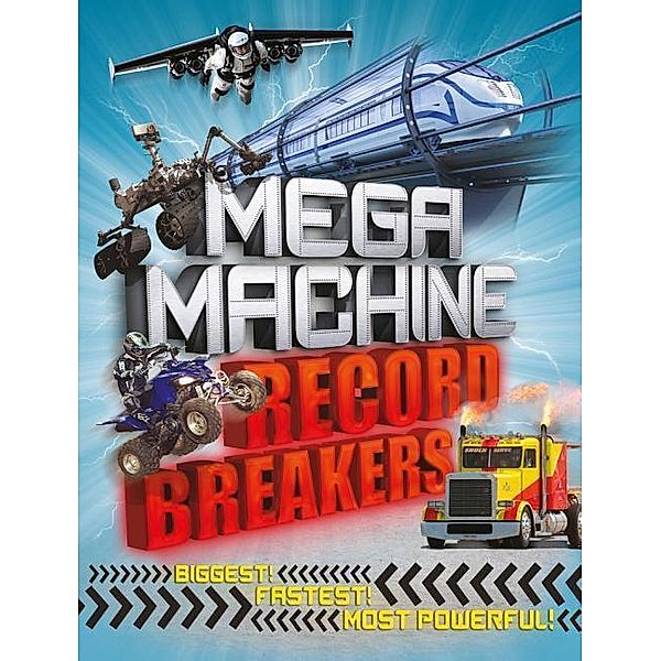 Mega Machine Record Breakers, Anne Rooney