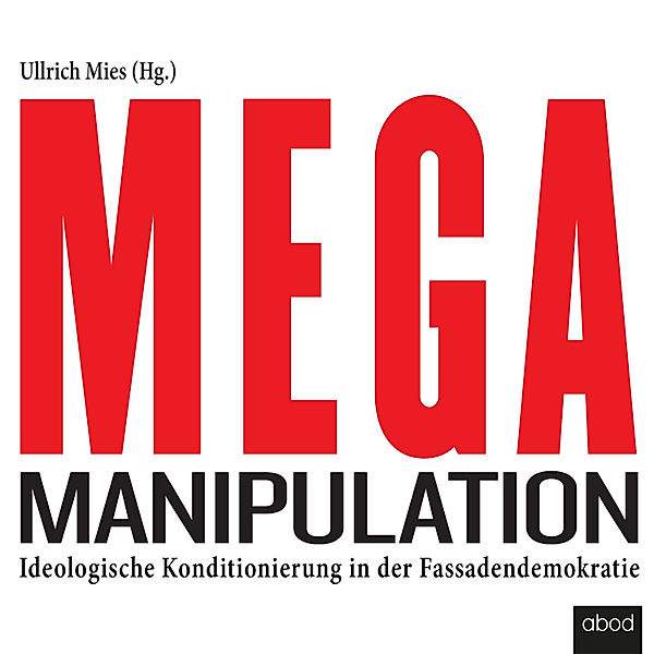 Mega-Manipulation, Ullrich Mies