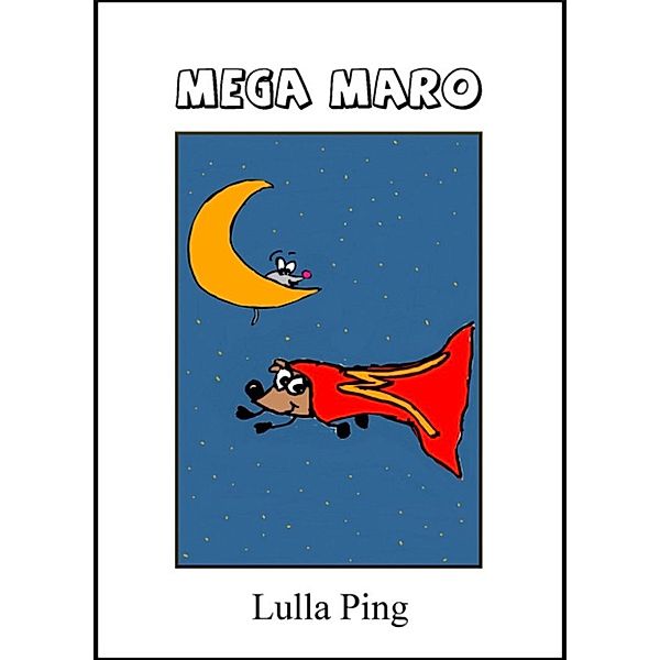 Mega Maro, Lulla Ping