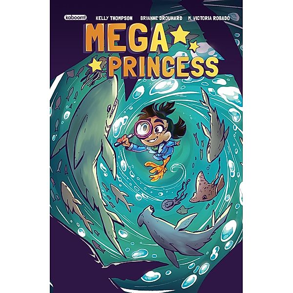 Mega Princess #3, Kelly Thompson