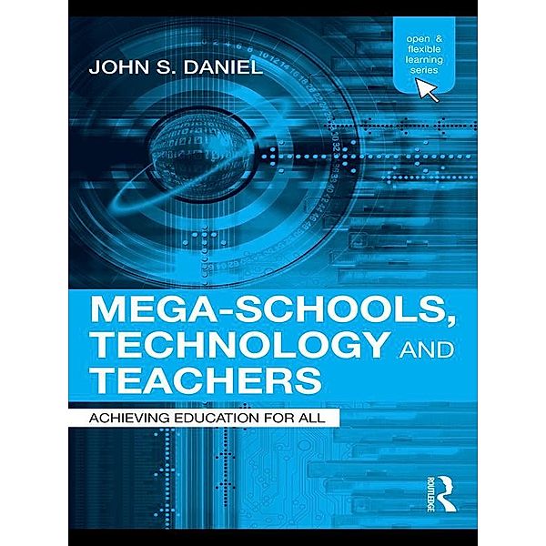 Mega-Schools, Technology and Teachers, John Daniel