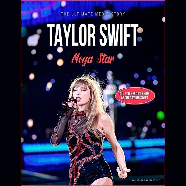 Mega Star/Media Story - Audiobook, Taylor Swift