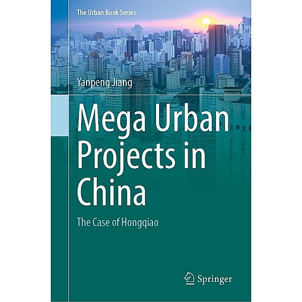 Mega Urban Projects in China / The Urban Book Series, Yanpeng Jiang