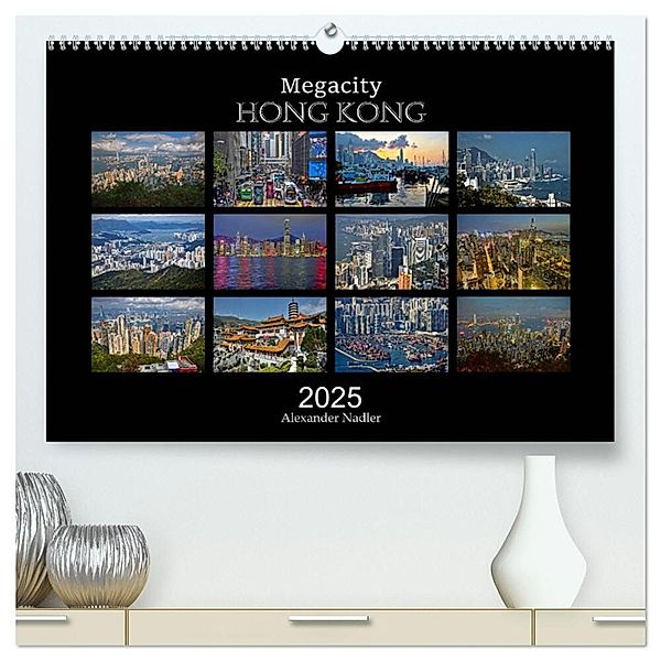 Megacity Hong Kong (hochwertiger Premium Wandkalender 2025 DIN A2 quer), Kunstdruck in Hochglanz, Calvendo, Alexander Nadler M.A.