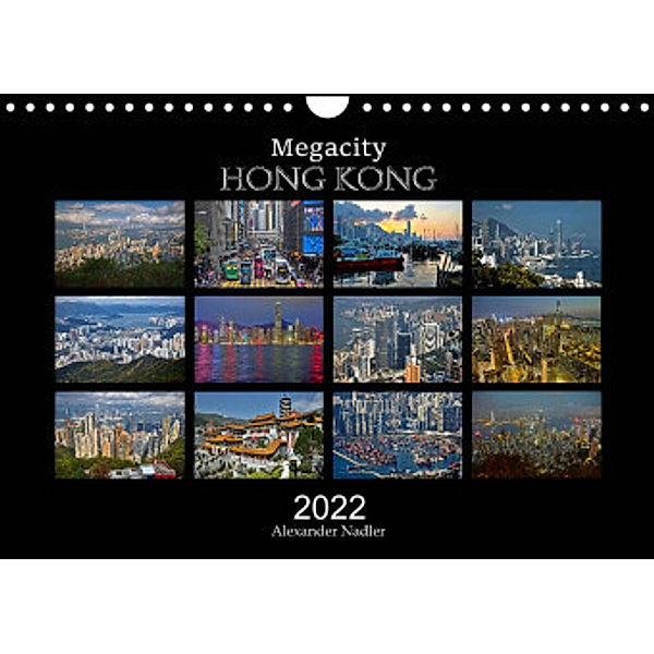 Megacity Hong Kong (Wandkalender 2022 DIN A4 quer), Alexander Nadler M.A.