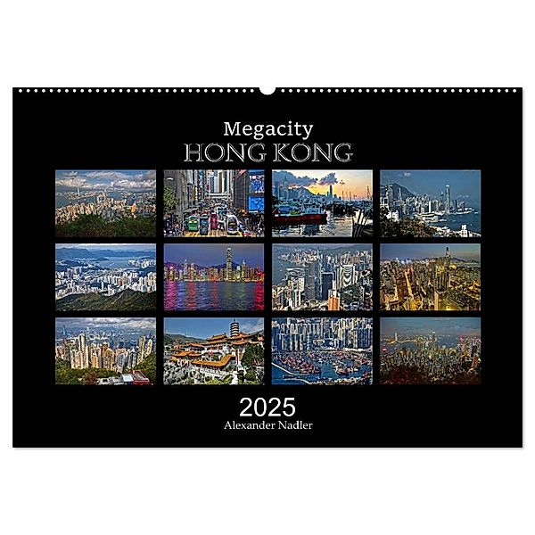 Megacity Hong Kong (Wandkalender 2025 DIN A2 quer), CALVENDO Monatskalender, Calvendo, Alexander Nadler M.A.