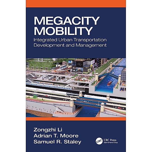 Megacity Mobility, Zongzhi Li, Adrian T. Moore, Samuel R. Staley