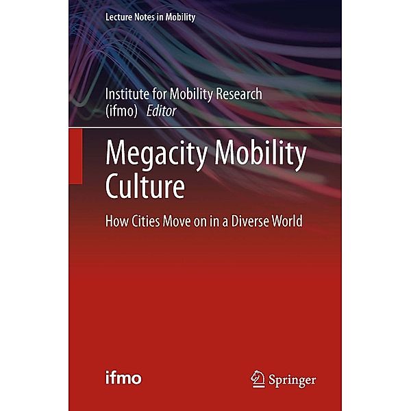 Megacity Mobility Culture / Lecture Notes in Mobility