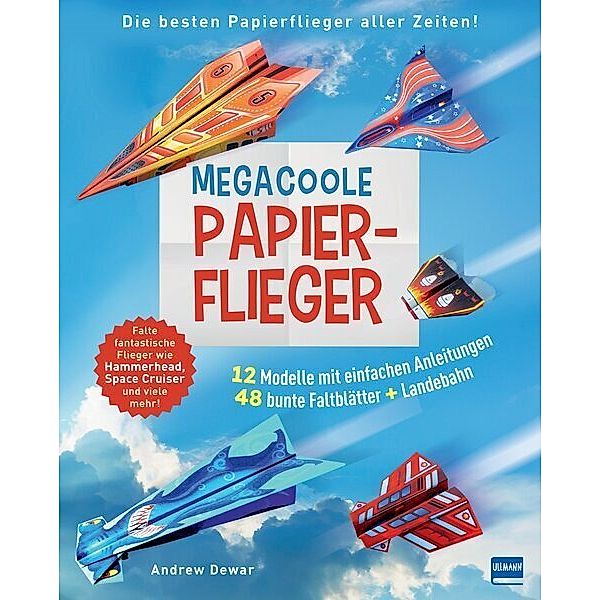 Megacoole Papierflieger, m. 1 Beilage, Andrew Dewar