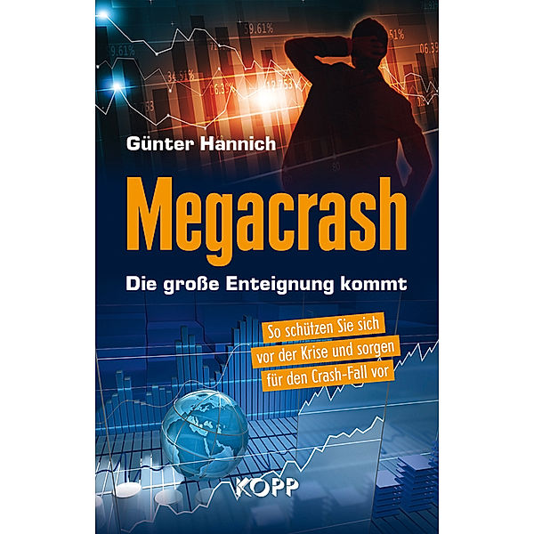 Megacrash - Die grosse Enteignung kommt, Günter Hannich