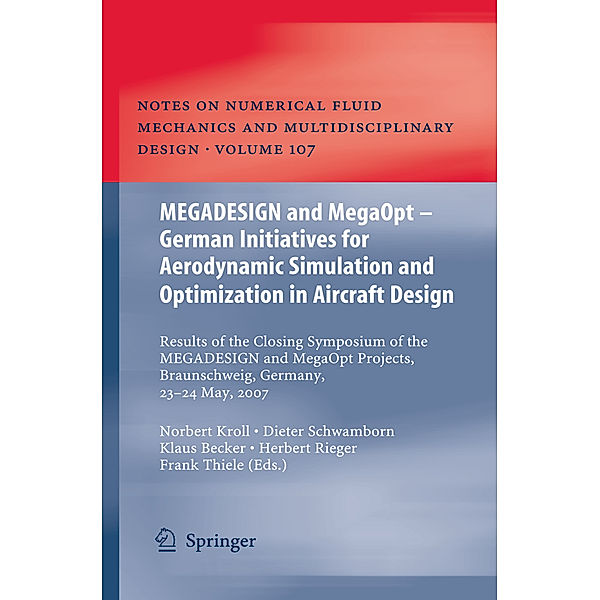 MEGADESIGN and MegaOpt - German Initiatives for Aerodynamic Simulation and Optimization in Aircraft Design