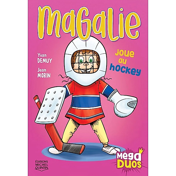 MégaDUOS 5 - Magalie joue au hockey, DeMuy Yvan DeMuy