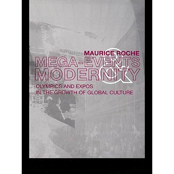 Megaevents and Modernity, Maurice Roche