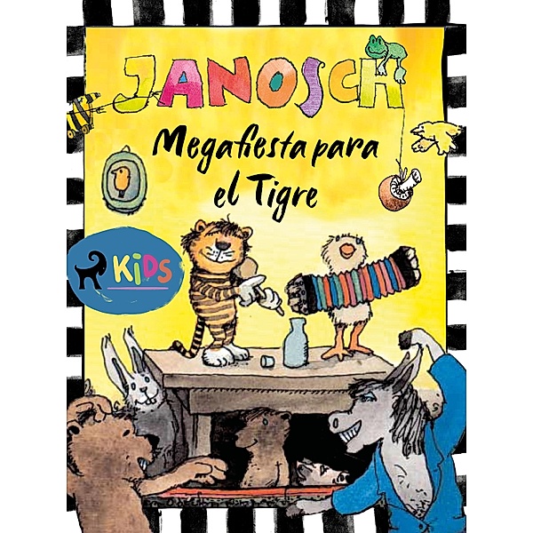 Megafiesta para el Tigre / Tigre y Oso Bd.14031, Janosch