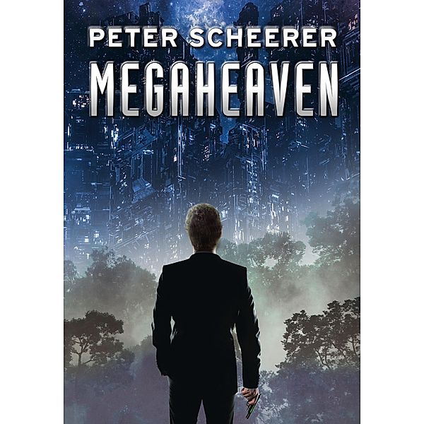 Megaheaven, Peter Scheerer