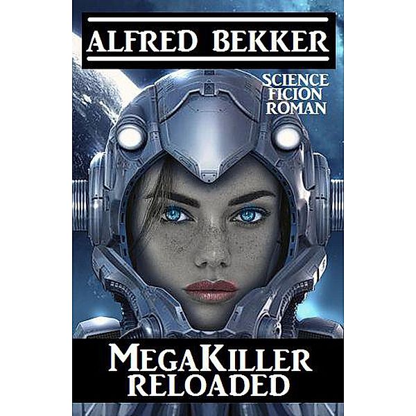 MegaKiller Reloaded, Alfred Bekker