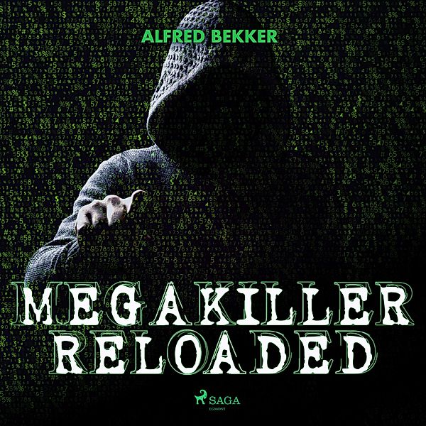 Megakiller reloaded (Ungekürzt), Alfred Bekker