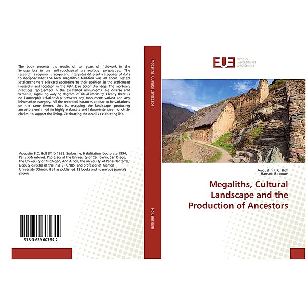 Megaliths, Cultural Landscape and the Production of Ancestors, Augustin F. C. Holl, Hamadi Bocoum