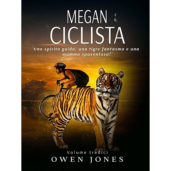 Megan e il ciclista (La Serie di Megan, #13) / La Serie di Megan, Owen Jones