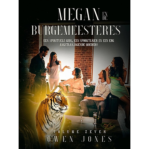 Megan en de Burgemeesteres (De Megan Reeks, #7) / De Megan Reeks, Owen Jones