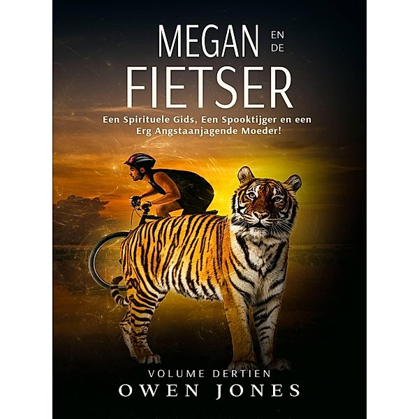 Megan en de Fietser (De Megan Reeks, #13) / De Megan Reeks, Owen Jones