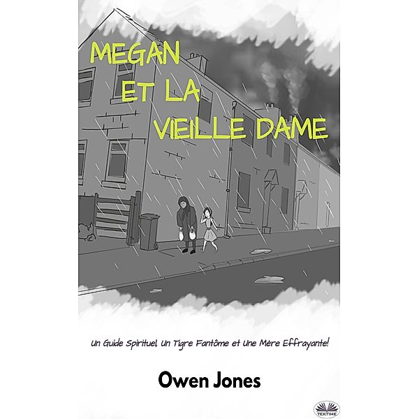 Megan et la Vielle Dame (La série Megan psychique, #14) / La série Megan psychique, Owen Jones