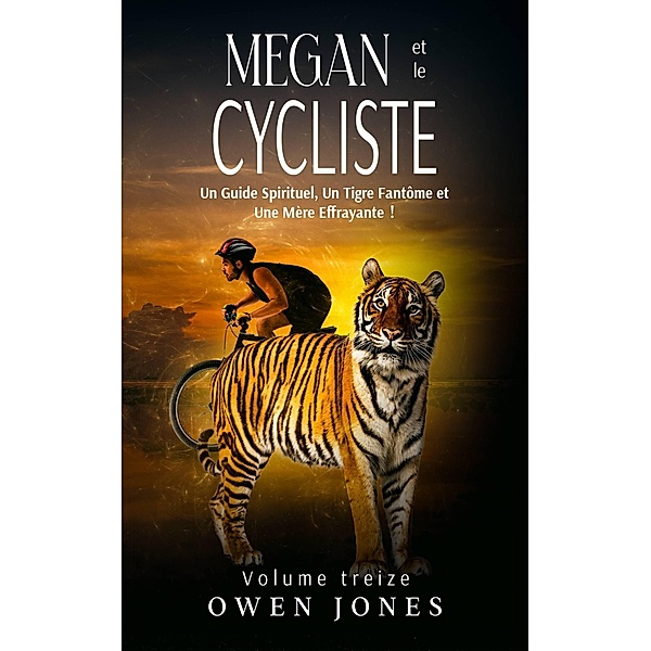 Megan et le Cycliste (La série Megan psychique, #13) / La série Megan psychique, Owen Jones