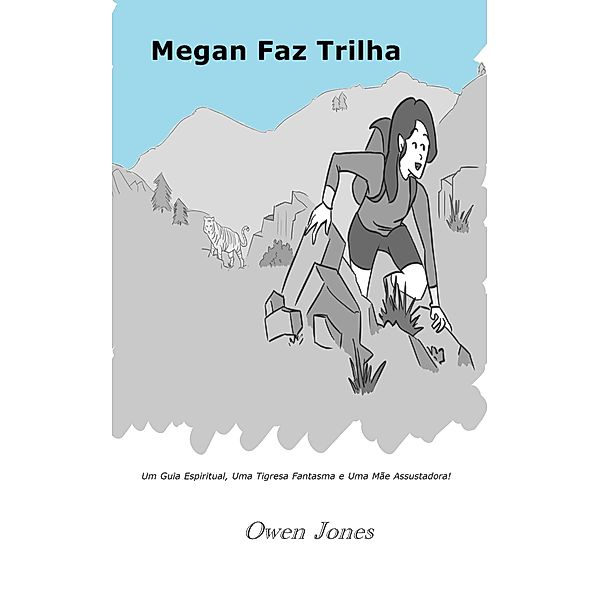 Megan Faz Trilha (A série Megan, #17) / A série Megan, Owen Jones