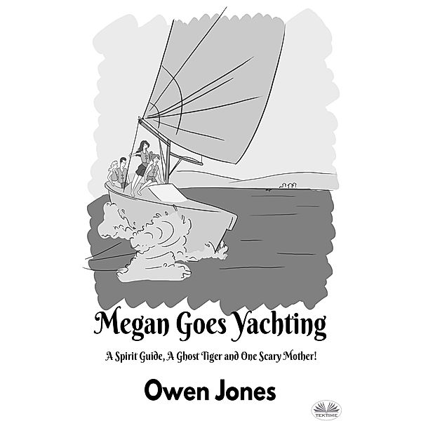 Megan Goes Yachting / The Psychic Megan Series Bd.21, Owen Jones