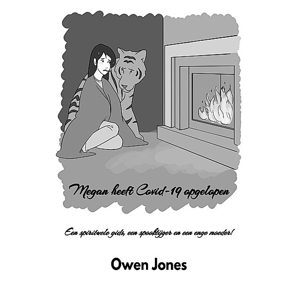 Megan heeft Covid-19 opgelopen (De paranormale Megan-reeks, #24) / De paranormale Megan-reeks, Owen Jones