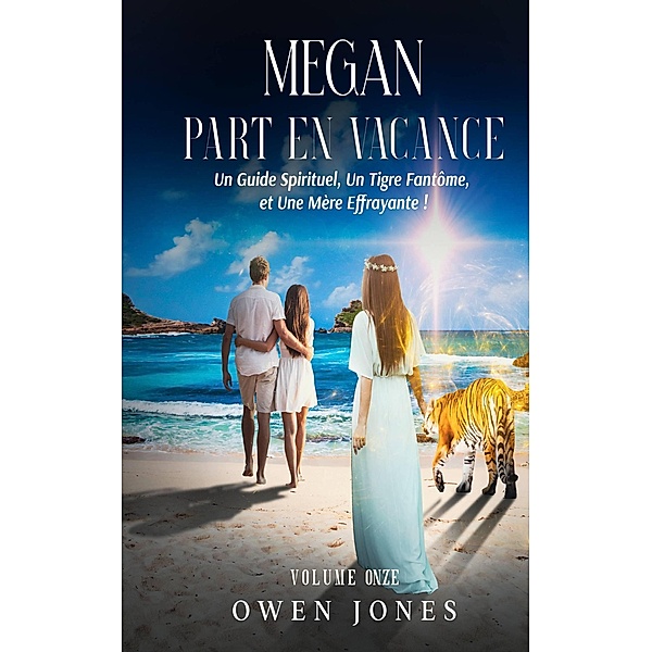 Megan part en vacances (La série Megan psychique, #11) / La série Megan psychique, Owen Jones