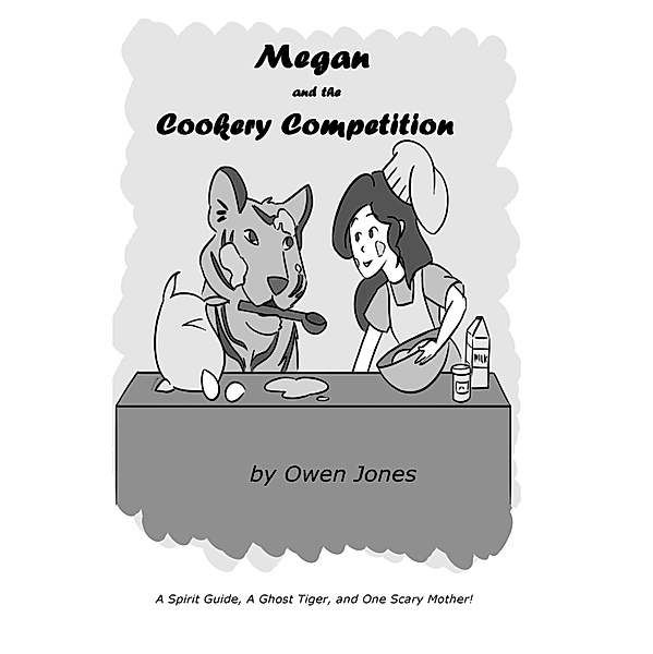Megan - The Psychic Teenager: Megan and the Cookery Competition, Owen Jones