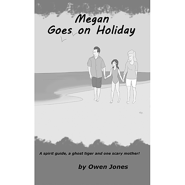 Megan - The Psychic Teenager: Megan Goes On Holiday, Owen Jones