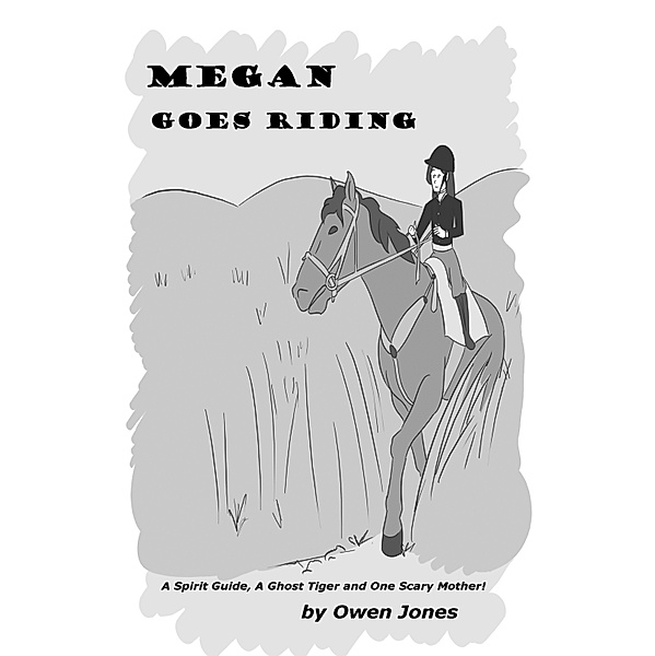 Megan - The Psychic Teenager: Megan Goes Riding, Owen Jones