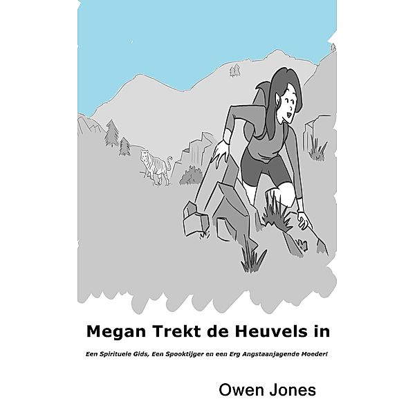 Megan Trekt De Heuvels In (De Megan Reeks, #17) / De Megan Reeks, Owen Jones