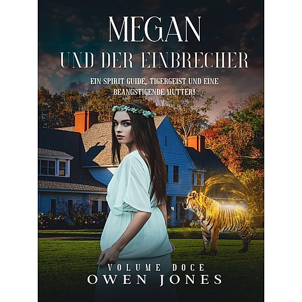 Megan und der Einbrecher (Die Megan-Serie, #12) / Die Megan-Serie, Owen Jones