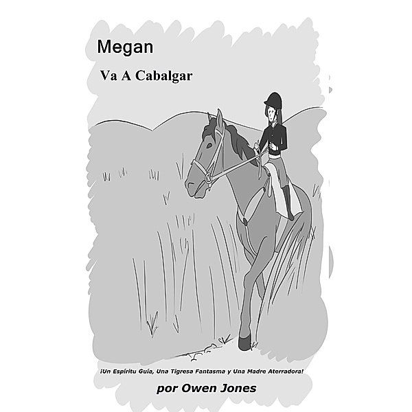 Megan Va A Cabalgar (Colección Megan, #19) / Colección Megan, Owen Jones