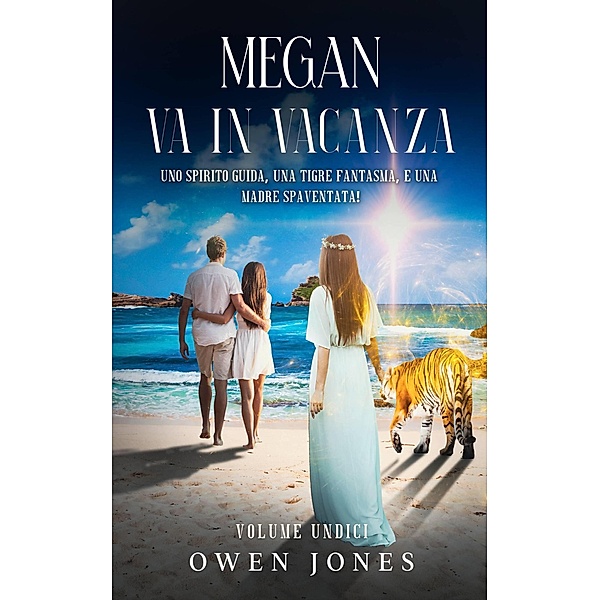 Megan Va in Vacanza (La Serie Megan, #11) / La Serie Megan, Owen Jones
