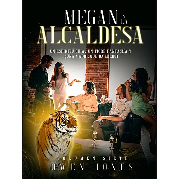 Megan y la Alcaldesa (La Serie de Megan, #7) / La Serie de Megan, Owen Jones