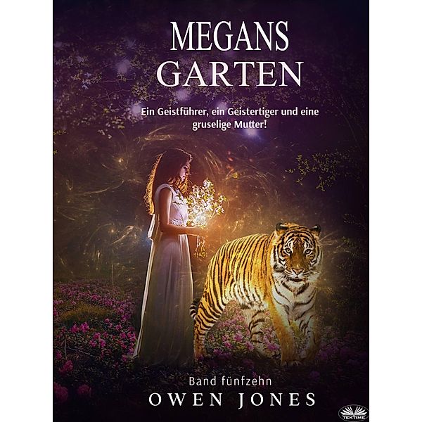 Megans Garten (Die Megan-Serie, #15) / Die Megan-Serie, Owen Jones