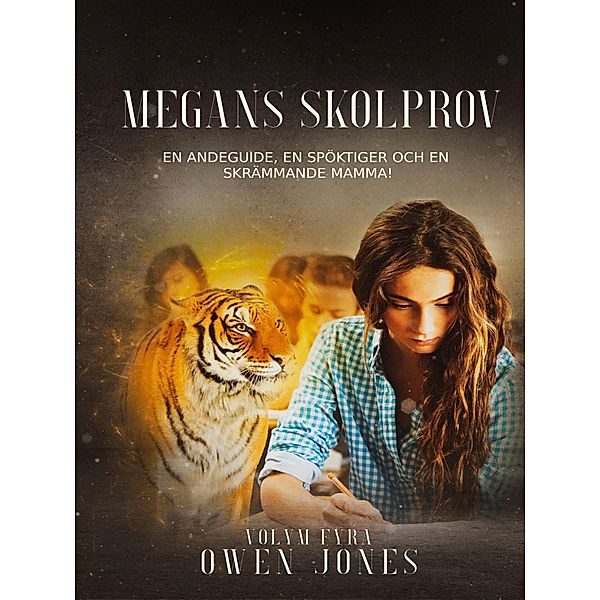 Megans skolprov (Megan-serien, #4) / Megan-serien, Owen Jones
