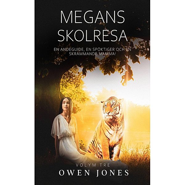 Megans skolresa (Megan-serien, #3) / Megan-serien, Owen Jones